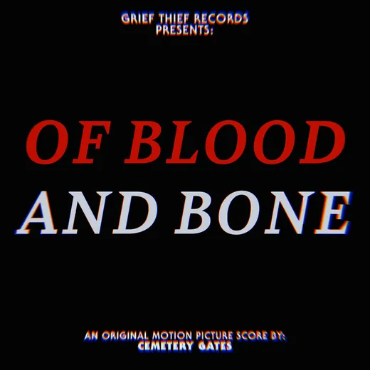 Of Blood and Bone