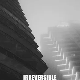 Irreversible von Irreversible – Album Cover