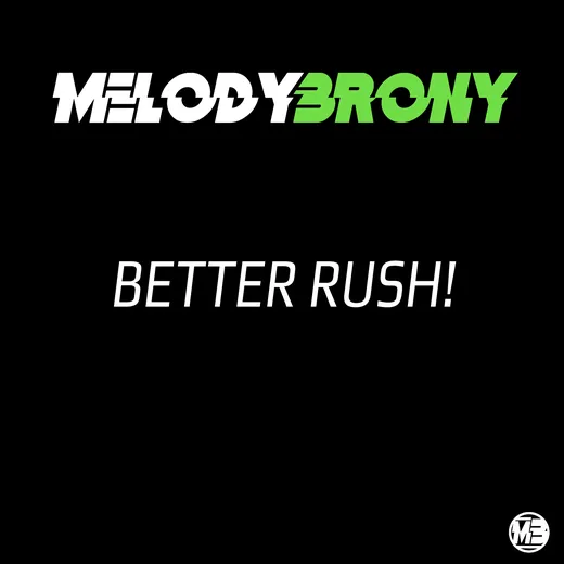 Better Rush!