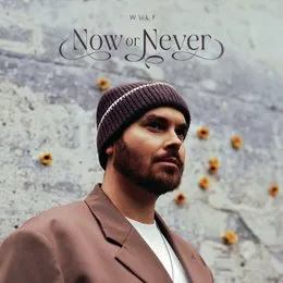 Now or Never von Wulf – Album Cover