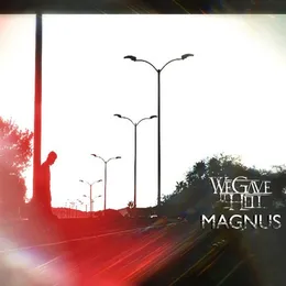 Magnus von We Gave It Hell – Cover