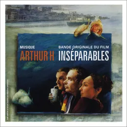 Inséparables von Arthur H – Cover