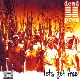 Let’s Get Free von dead prez – Album Cover