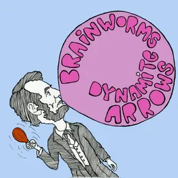 Brainworms / Dynamite Arrows von Brainworms – Cover