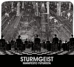 Manifesto Futurista von Sturmgeist – Album Cover