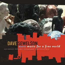 More Music for a Free World von Dave Sewelson – Album Cover