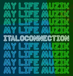 My Life Muzik von Italoconnection – Cover