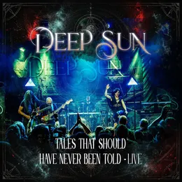 Tales That Should Have Never Been Told (Live) von Deep Sun – Cover