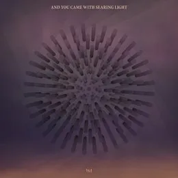 And You Came With Searing Light von Psychonaut – Album Cover