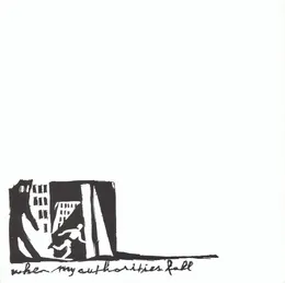 When My Authorities Fall von When My Authorities Fall – Album Cover