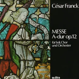 Messe A-Dur, op. 12 von César Franck – Album Cover