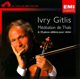 Méditation de Thaïs & 18 pièces célèbres pour violon von Ivry Gitlis – Album Cover
