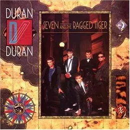 Seven and the Ragged Tiger von Duran Duran – Album Cover