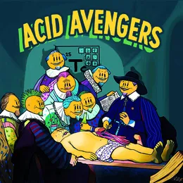 Acid Avengers 026 von Fear-E – Cover