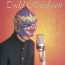 A Cappella von Todd Rundgren – Album Cover