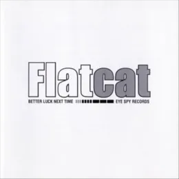 Better Luck Next Time von Flatcat – Album Cover