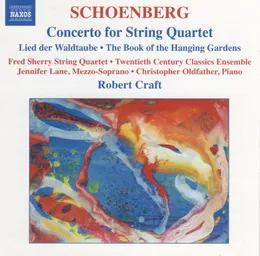 Concerto for String Quartet / Lied der Waldtaube / The Book of the Hanging Gardens von Fred Sherry String Quartet – Album Cover