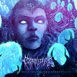 The Oath of Relinquishment von Coprocephalic – Album Cover