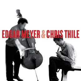 Edgar Meyer & Chris Thile von Edgar Meyer – Album Cover