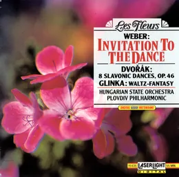 Weber: Invitation to the Dance / Dvořák: 8 Slavonic Dances, op. 46 / Glinka: Waltz-Fantasy von Михаил Иванович Глинка – Album Cover