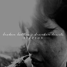 Broken Bottles / Drunken Hearts von Stepson – Album Cover