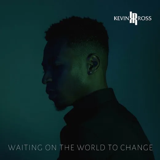 Waiting On The World To Change