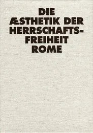 Die Æsthetik der Herrschaftsfreiheit von Rome – Album Cover