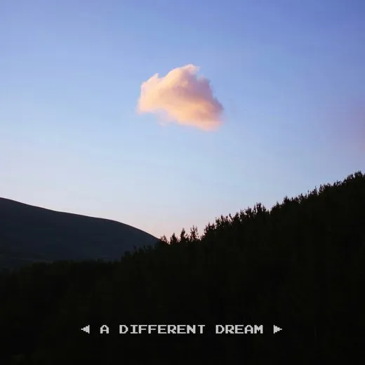 A Different Dream