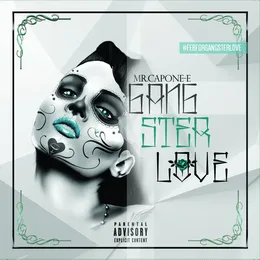 Gangster Love von Mr. Capone-E – Album Cover