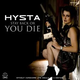 Stay Back or You Die von Hysta – Album Cover