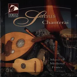 Chanterai: Music of Medieval France von Sonus – Album Cover