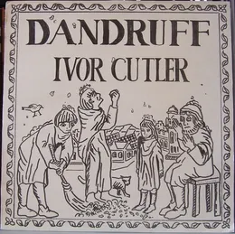 Dandruff von Ivor Cutler – Album Cover