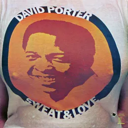 Sweat & Love von David Porter – Album Cover