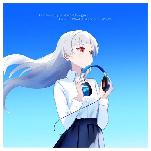 The Memory of Voca‐Shoegaze, Case 1: What a Wonderful World?
