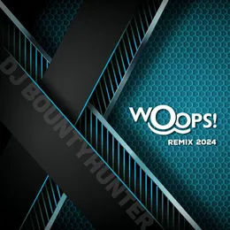 Woops (2024 Remix) von DJ Bountyhunter – Album Cover