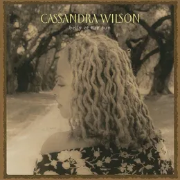 Belly of the Sun von Cassandra Wilson – Album Cover