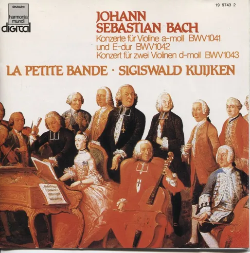 Konzerte für Violine a-moll BWV 1041 und E-dur BWV 1042 / Konzert für zwei Violinen d-moll BWV 1043