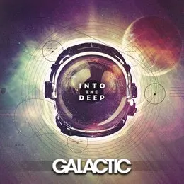 Into the Deep von Galactic – Album Cover