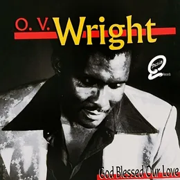 God Blessed Our Love von O.V. Wright – Album Cover