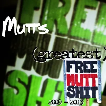 Greatest Free Mutt Shit