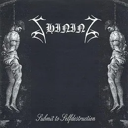 Submit to Selfdestruction von Shining – Album Cover