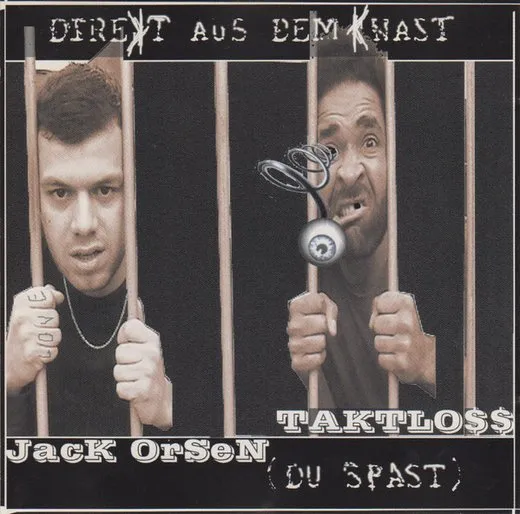 Direkt aus dem Knast (du Spast)