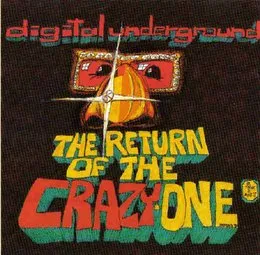 The Return of the Crazy One von Digital Underground – Cover