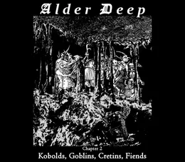 Chapter 2: Kobolds, Goblins, Cretins, Fiends von Alder Deep – Album Cover