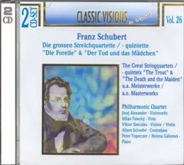 Classic Visions in Digital, Volume 26: Die großen Streichquartette/-quintette "Die Forelle" & "Der Tod und das Mädchen" von Peter Toperczer – Cover