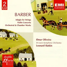Adagio for Strings / Violin Concerto / Orchestral & Chamber Works von Elmar Oliveira – Album Cover