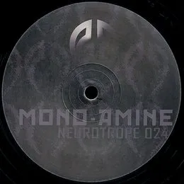 Neurotrope 024 von Mono-Amine – Cover