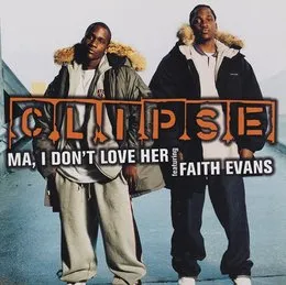 Ma, I Don’t Love Her von Clipse – Album Cover