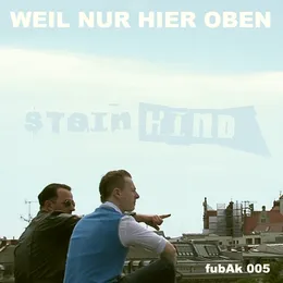 Weil nur hier oben von Steinkind – Cover