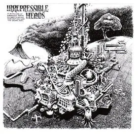 Irrepressible Heads